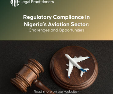 Regulatory Compliance in Nigeria’s Aviation Sector: Challenges and Opportunities