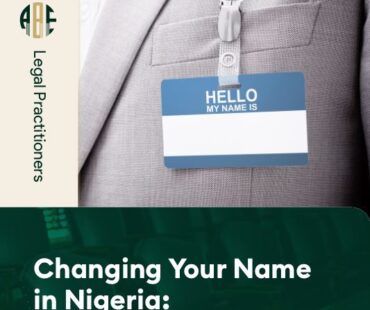 Changing Your Name in Nigeria: Legal Process and Implications