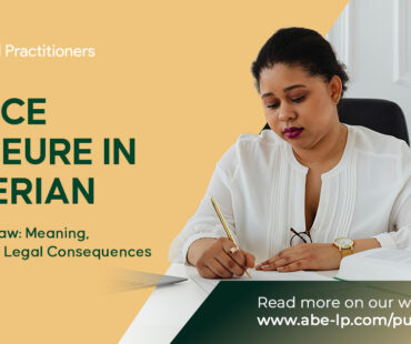 Force Majeure Clauses and Their Legal Effect Under Nigerian Law