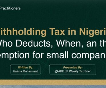 Withholding Tax In Nigeria: Who Deducts, When, And The Exemption For Small Companies.